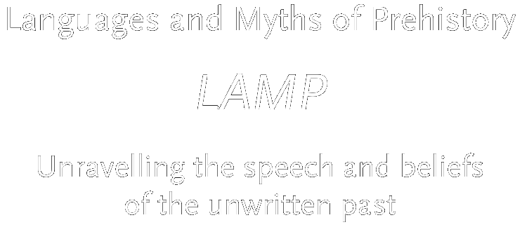 LAMP: Languages and Myths of Prehistory